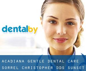Acadiana Gentle Dental Care: Sorrel Christopher DDS (Sunset)