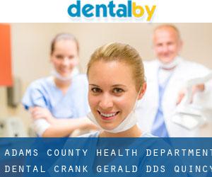 Adams County Health Department Dental: Crank Gerald DDS (Quincy)