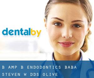 B & B Endodontics: Baba Steven W DDS (Olive)