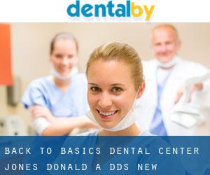 Back To Basics Dental Center: Jones Donald A DDS (New Providence)