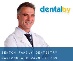 Benton Family Dentistry: Marionneaux Wayne H DDS