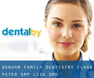Bonham Family Dentistry: Clark Peter & Lisa DMD
