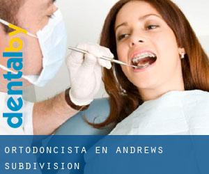 Ortodoncista en Andrews Subdivision