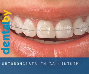 Ortodoncista en Ballintuim