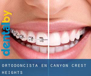 Ortodoncista en Canyon Crest Heights