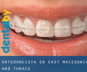 Ortodoncista en East Macedonia and Thrace