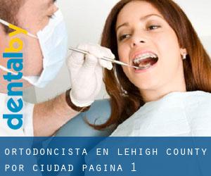 Ortodoncista en Lehigh County por ciudad - página 1