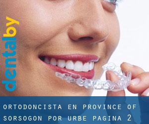 Ortodoncista en Province of Sorsogon por urbe - página 2
