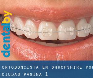 Ortodoncista en Shropshire por ciudad - página 1