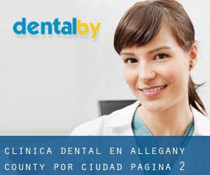 Clínica dental en Allegany County por ciudad - página 2