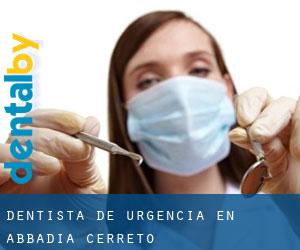Dentista de urgencia en Abbadia Cerreto