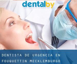 Dentista de urgencia en Fouquettin (Mecklemburgo-Pomerania Occidental)