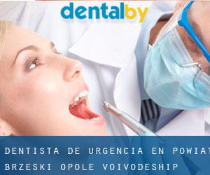 Dentista de urgencia en Powiat brzeski (Opole Voivodeship)