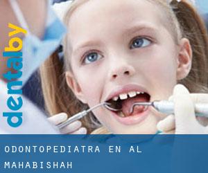 Odontopediatra en Al Mahabishah