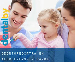 Odontopediatra en Alekseyevskiy Rayon