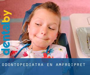 Odontopediatra en Amfroipret