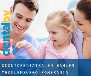Odontopediatra en Bahlen (Mecklemburgo-Pomerania Occidental)