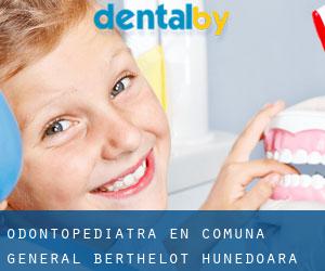 Odontopediatra en Comuna General Berthelot (Hunedoara)