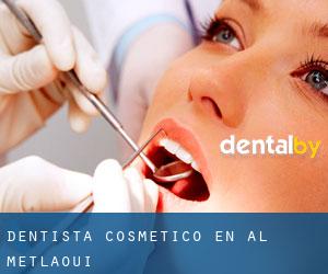 Dentista Cosmético en Al Metlaoui