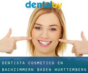 Dentista Cosmético en Bachzimmern (Baden-Württemberg)