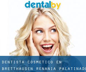 Dentista Cosmético en Bretthausen (Renania-Palatinado)