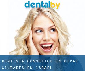 Dentista Cosmético en Otras Ciudades en Israel