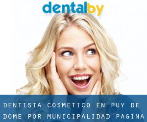 Dentista Cosmético en Puy de Dome por municipalidad - página 1