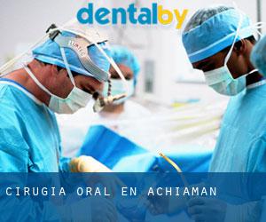 Cirugía Oral en Achiaman