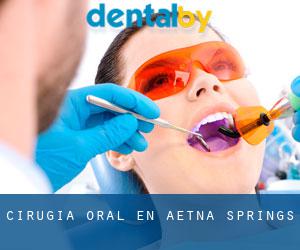 Cirugía Oral en Aetna Springs