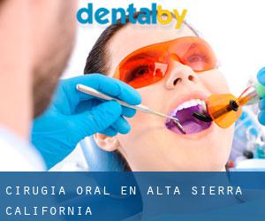 Cirugía Oral en Alta Sierra (California)