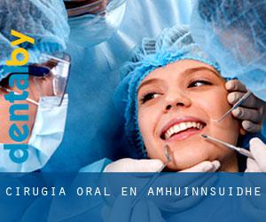 Cirugía Oral en Amhuinnsuidhe