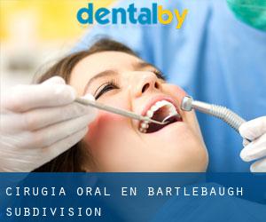 Cirugía Oral en Bartlebaugh Subdivision