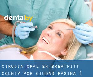 Cirugía Oral en Breathitt County por ciudad - página 1