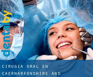Cirugía Oral en Caernarfonshire and Merionethshire
