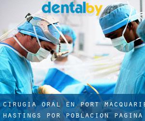 Cirugía Oral en Port Macquarie-Hastings por población - página 1