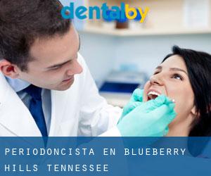 Periodoncista en Blueberry Hills (Tennessee)