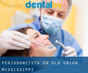 Periodoncista en Old Union (Mississippi)