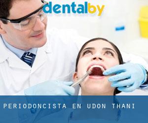 Periodoncista en Udon Thani Periodoncista en Udon Thani