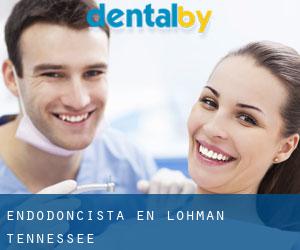 Endodoncista en Lohman (Tennessee)
