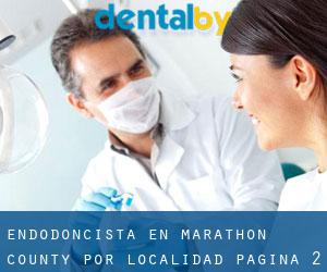 Endodoncista en Marathon County por localidad - página 2