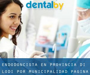 Endodoncista en Provincia di Lodi por municipalidad - página 1