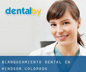 Blanqueamiento dental en Windsor (Colorado)