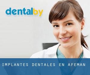 Implantes Dentales en Afeman