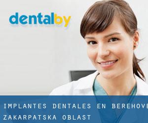 Implantes Dentales en Berehove (Zakarpats’ka Oblast’)