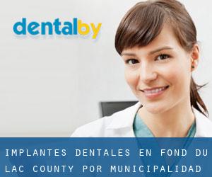 Implantes Dentales en Fond du Lac County por municipalidad - página 1