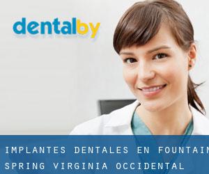 Implantes Dentales en Fountain Spring (Virginia Occidental)