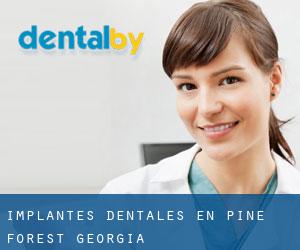 Implantes Dentales en Pine Forest (Georgia)