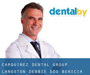 Carquinez Dental Group: Langston Debbie DDS (Benicia)