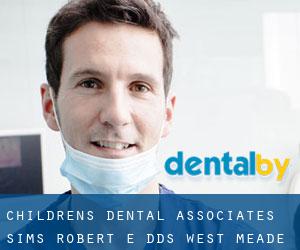 Children's Dental Associates: Sims Robert E DDS (West Meade)