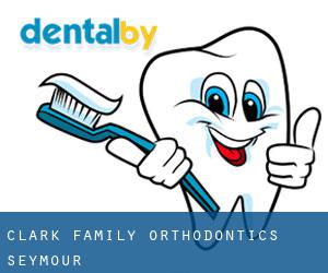 Clark Family Orthodontics (Seymour)